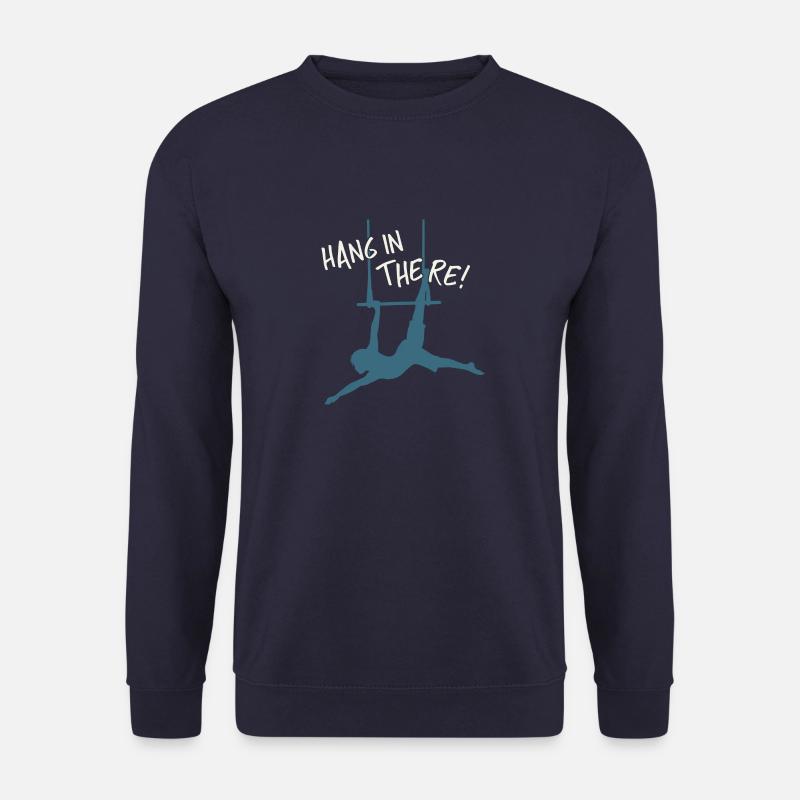 Hang In There! Aerial Luft-Artistik Trapez - Unisex Pullover - Navy