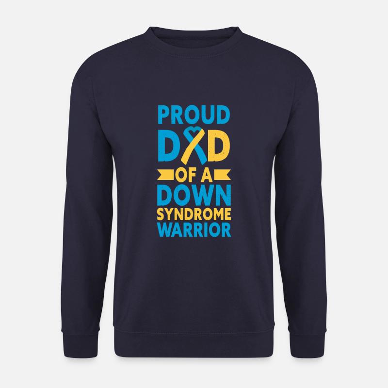Proud Dad Of A Down Syndrome Warrior T21 Awareness - Unisex Pullover - Navy