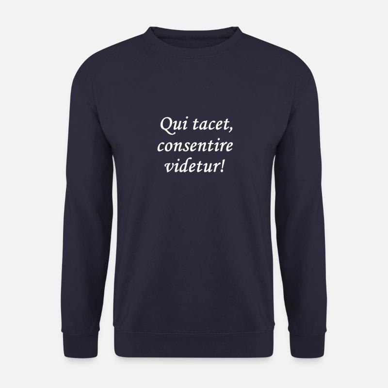 Latein: Qui tacet, consentire videtur! - Unisex Pullover - Navy