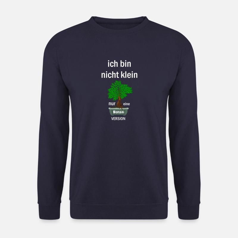 Ich bin nicht klein Bonsai - Unisex Pullover - Navy