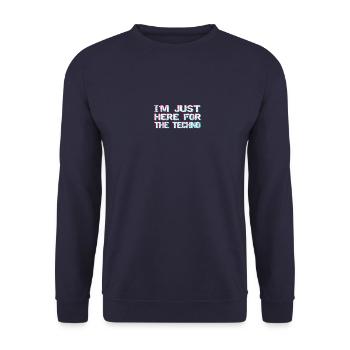 Techno Ich bin nur für den Techno Hier - Unisex Pullover - Navy - Vorne - Alina (178cm) & Michal (187cm)