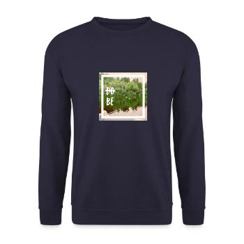 do not do. Just be. Don't do, BE. - Unisex Sweatshirt - navy - Front - Alina (178cm) & Michal (187cm)