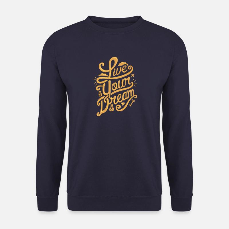 Live Your Dream - Unisex Pullover - Navy