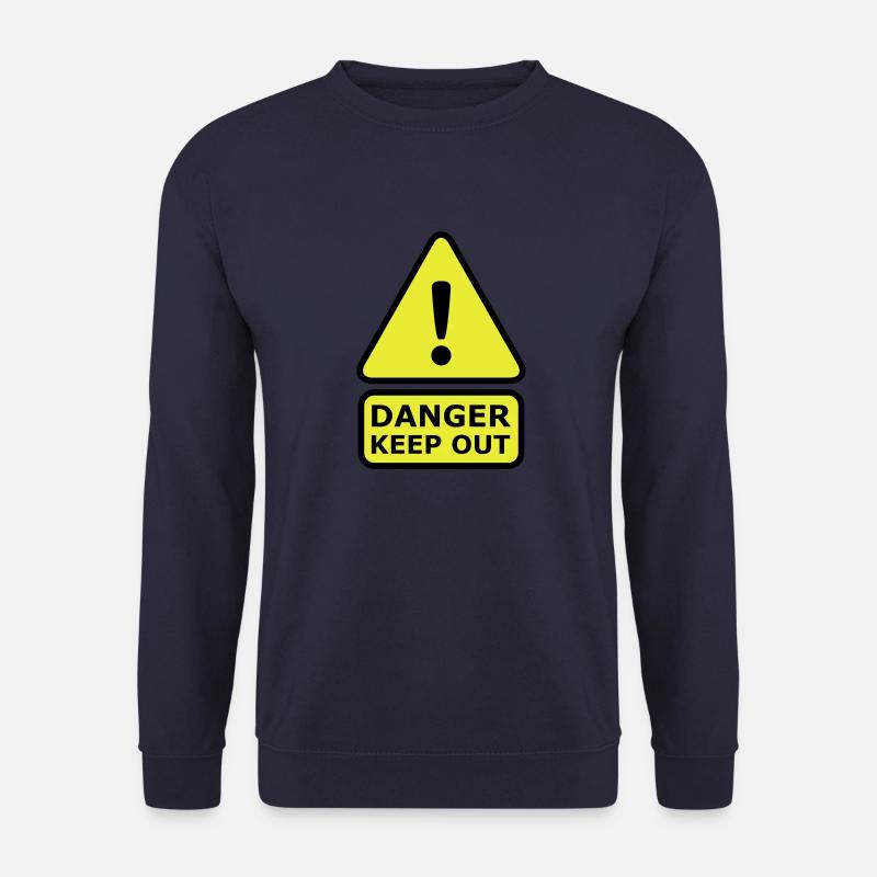 Danger Keep Out - Sweat-shirt Unisexe - marine