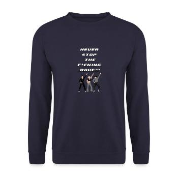 Never stop the f*cking rave - Unisex Sweatshirt - navy - Front - Alina (178cm) & Michal (187cm)
