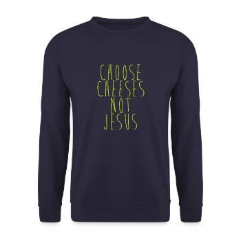 Choisissez des fromages - pas Jésus - Sweat-shirt Unisexe - marine - Devant - Alina (178cm) & Michal (187cm)