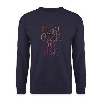 Choose Cheeses - not Jesus - Unisex Pullover - Navy - Vorne - Alina (178cm) & Michal (187cm)