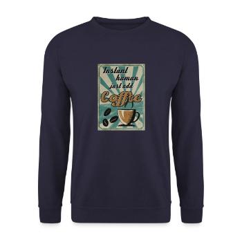 Instant Human Just Add Coffee - Unisex Pullover - Navy - Vorne - Alina (178cm) & Michal (187cm)