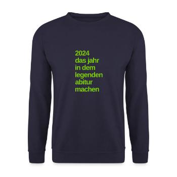 Abitur 2024 sayings - Unisex Sweatshirt - navy - Front - Alina (178cm) & Michal (187cm)