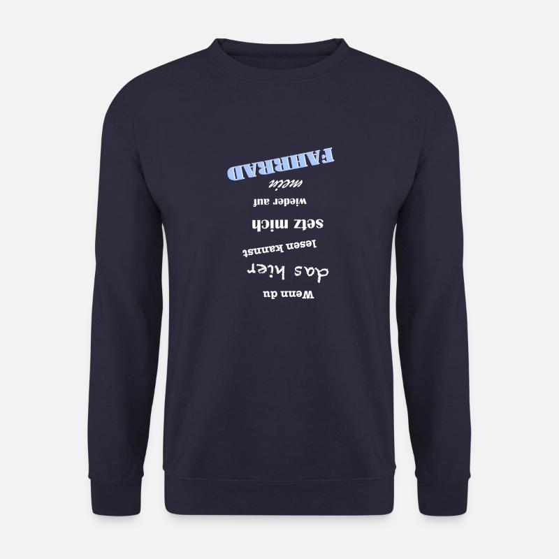 Wenn Du das hier lesen kannst, setz mich aufs Rad - Unisex Pullover - Navy