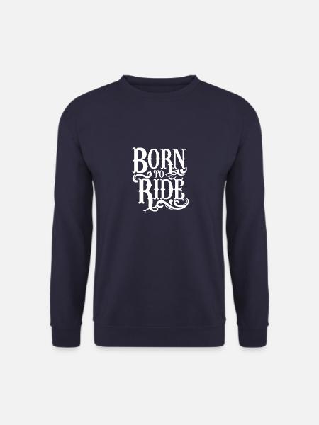 Born to Ride - Unisex Pullover - Navy