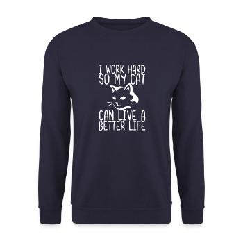 I Work Hard So My Cat Can Live a Better Life - Unisex Sweatshirt - navy - Front - Alina (178cm) & Michal (187cm)