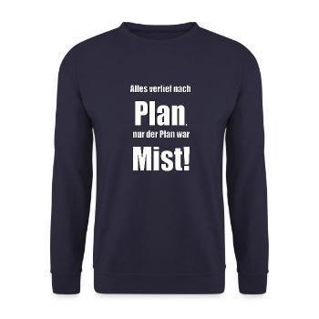 Alles verlief nach Plan, nur der Plan war Mist! - Unisex Pullover - Navy - Vorne - Alina (178cm) & Michal (187cm)