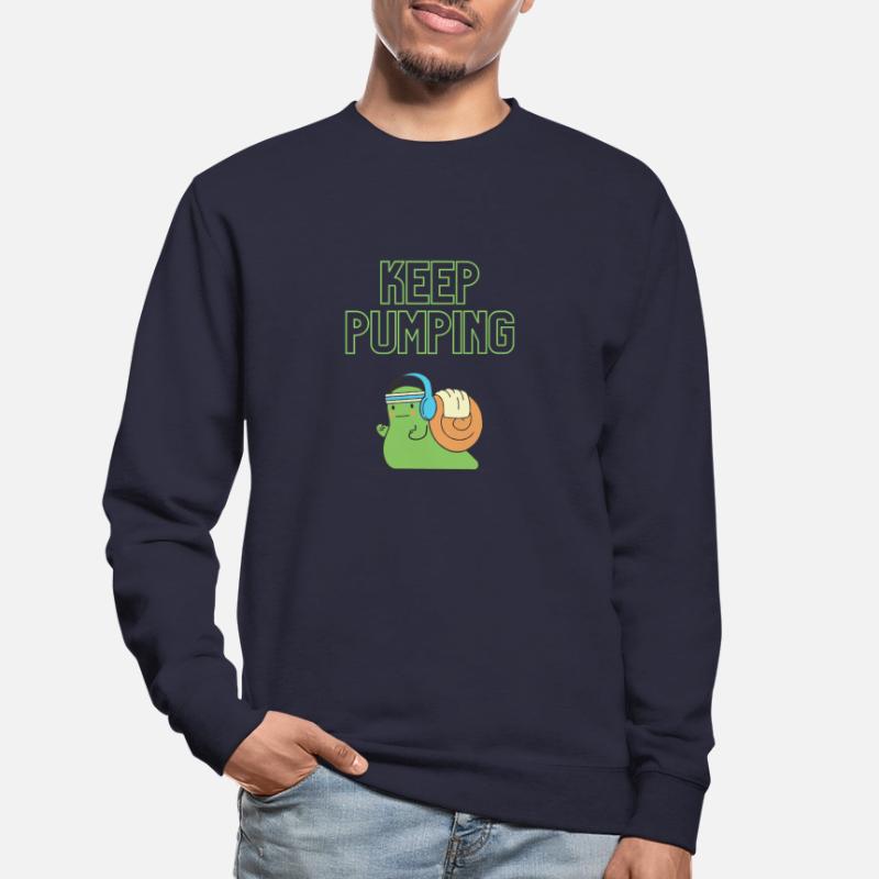 « Continuez à pomper » - Conception de vis Sweat-shirt Unisexe