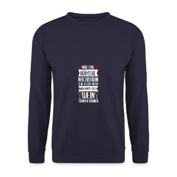 Nur eine hübsche Nachbarin sein Nachbarschaft - Unisex Pullover - Navy - Vorne - Alina (178cm) & Michal (187cm)