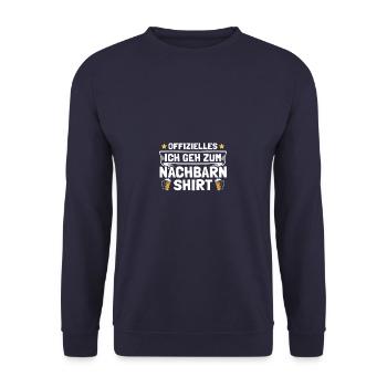Ich geh zum Nachbarn Nachbarschaft Einweihung - Unisex Pullover - Navy - Vorne - Alina (178cm) & Michal (187cm)