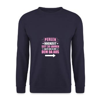 Mit dem da 30. Hochzeitstag Perlenhochzeit - Unisex Pullover - Navy - Vorne - Alina (178cm) & Michal (187cm)