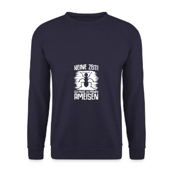 Keine Zeit Ameisenhüter Ameisenzüchter Ameisen - Unisex Pullover - Navy - Vorne - Alina (178cm) & Michal (187cm)