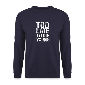 Too late to the young - Unisex Sweatshirt - navy - Front - Alina (178cm) & Michal (187cm)