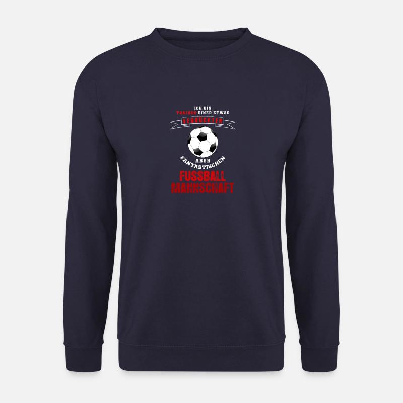 Fußball Trainer Mannschaft Team verrückt Geschenk - Unisex Pullover - Navy