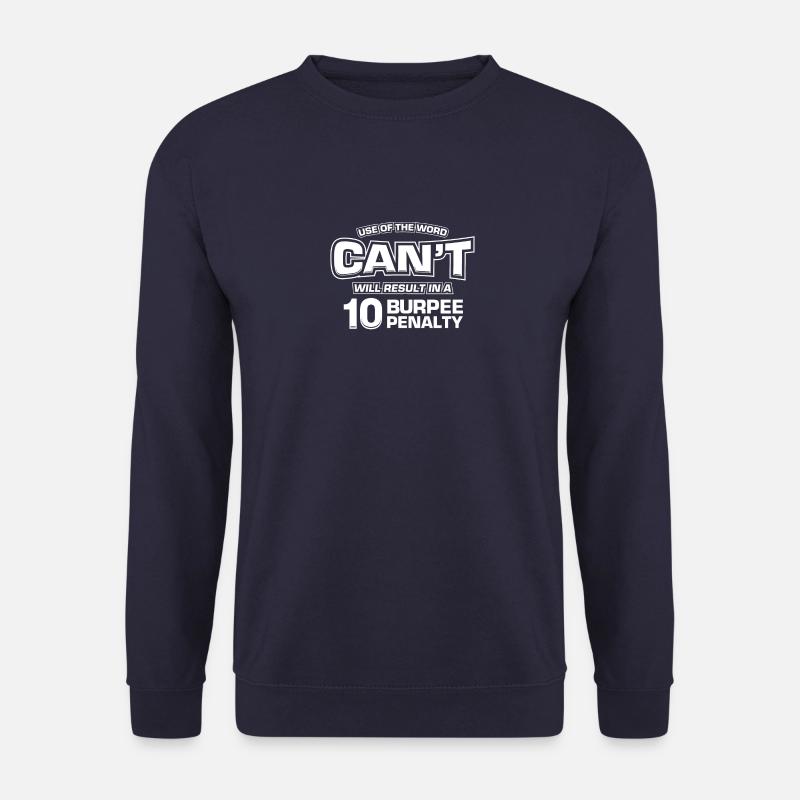 Die Verwendung des Wortes Cant führt zu 10 Burpee - Unisex Pullover - Navy
