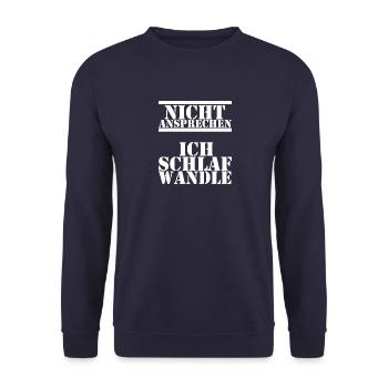 Spruch Schlafwandeln,NICHT stören,träumen,Büro - Unisex Pullover - Navy - Vorne - Alina (178cm) & Michal (187cm)