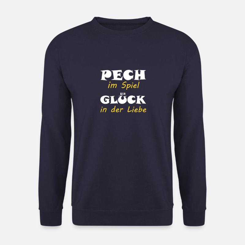 Ironie Spruch Singles Pech Spiel kein Glück Liebe - Unisex Pullover - Navy