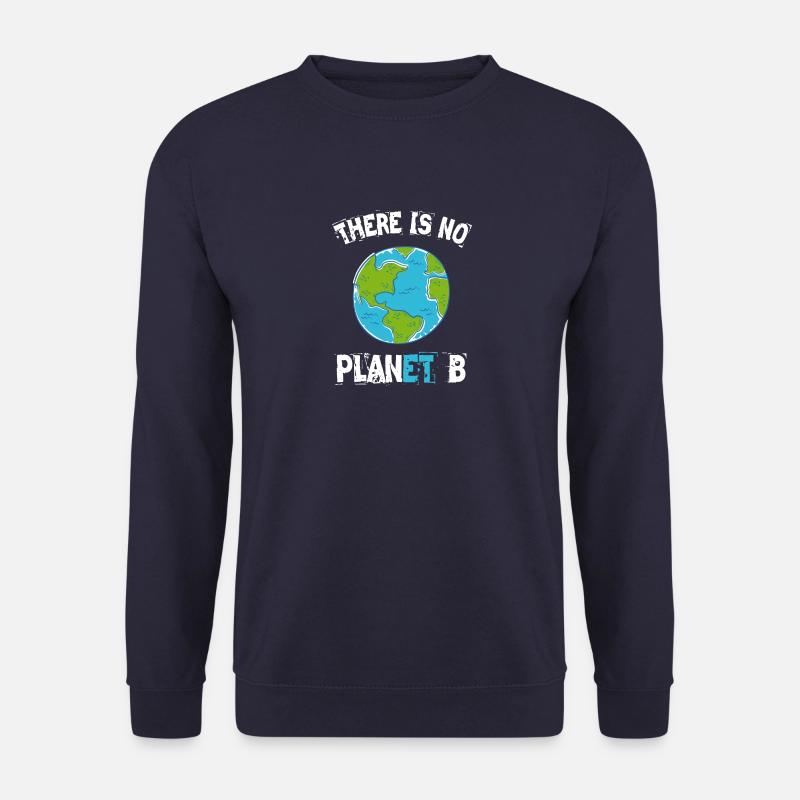 There Is No Planet B Klimawandel Klima Erde - Unisex Pullover - Navy