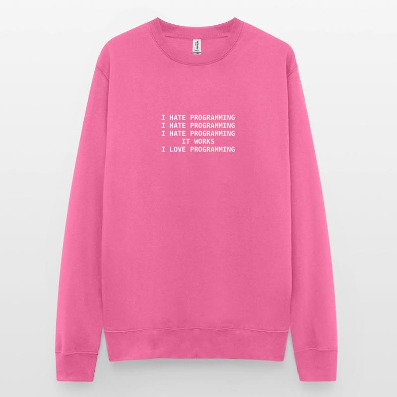 I hate programming computer science nerd idea Unisex Sweatshirt