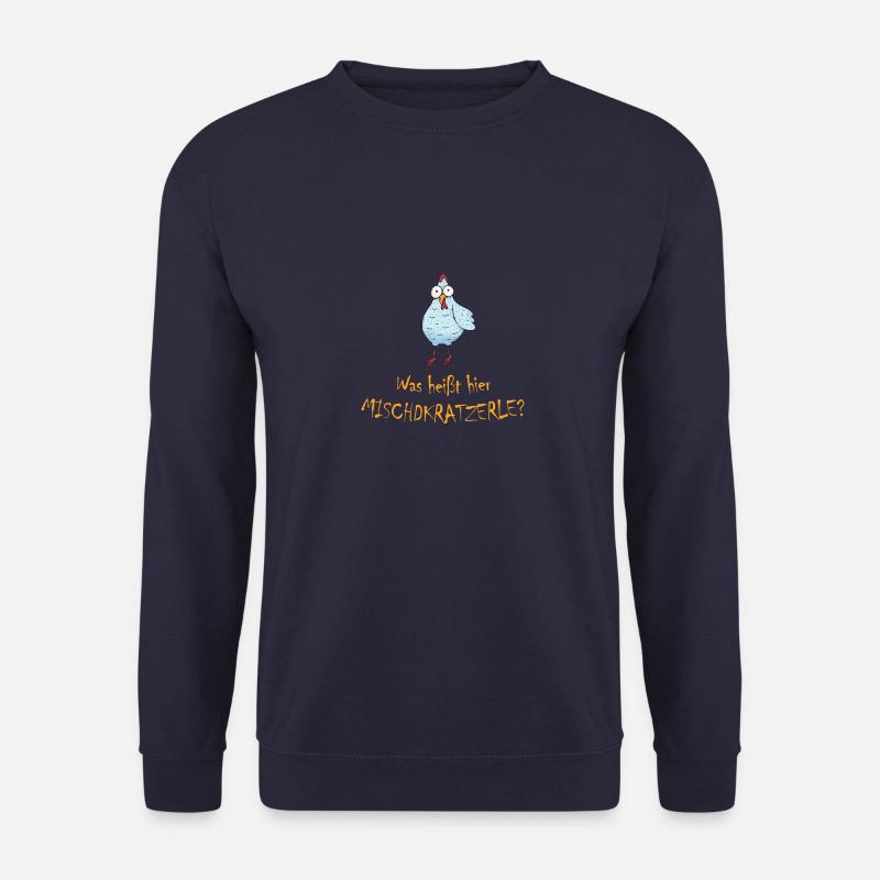 Schwäbisch: Was heißt hier Mischdkratzerle? - Unisex Pullover - Navy