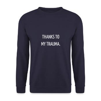 Thanks to my trauma - Unisex Sweatshirt - navy - Front - Alina (178cm) & Michal (187cm)
