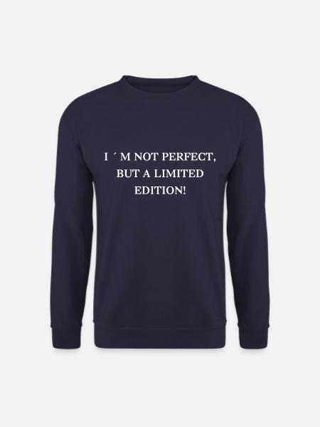 I'm not perfect, but a limited edition - Unisex Sweatshirt - navy