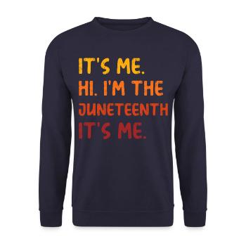 Juneteenth black story cool sayings humor - Unisex Sweatshirt - navy - Front - Alina (178cm) & Michal (187cm)