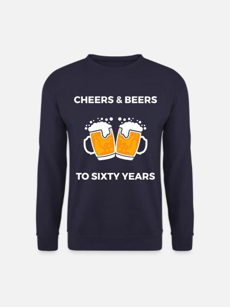 Cheer & Beers to sixty years - Unisex Sweatshirt - navy