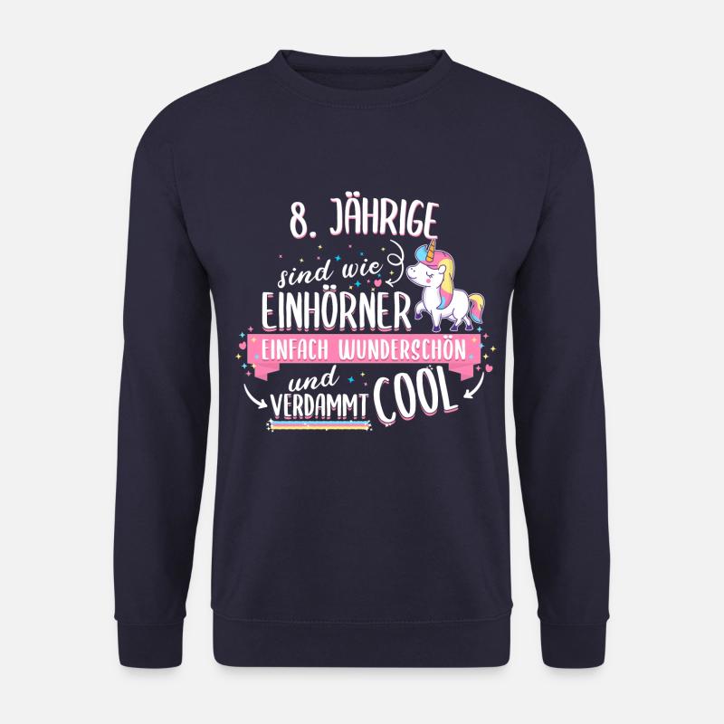 Geburtstag 8 Geburtstag Einhorn Spruch Party - Unisex Pullover - Navy