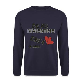 Be my Valentine, Valentine's Day can come - Unisex Sweatshirt - navy - Front - Alina (178cm) & Michal (187cm)