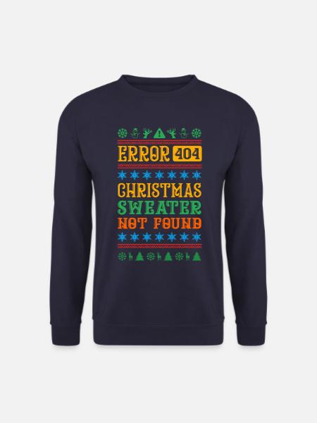 Error No Christmas Sweater Found - Unisex Pullover - Navy