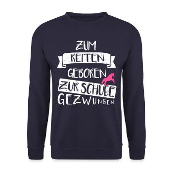 Zum Reiten Geboren Spruch Pferde - Unisex Pullover - Navy - Vorne - Alina (178cm) & Michal (187cm)