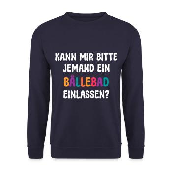 KANN MIR JEMAND EIN BÄLLEBAD EINLASSEN? SPRUCH - Unisex Pullover - Navy - Vorne - Alina (178cm) & Michal (187cm)