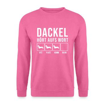 Dackel - Hört aufs Wort - lustiges Hunde Geschenk - Unisex Pullover - Pink - Vorne