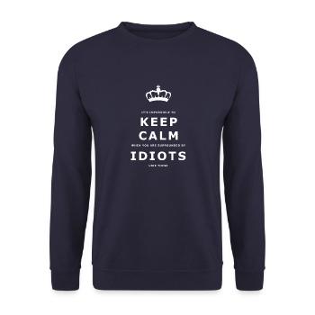 Funny Keep Calm Idiots Design - Unisex Sweatshirt - navy - Front - Alina (178cm) & Michal (187cm)
