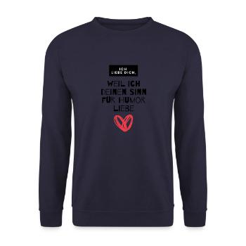 Weil ich deinen Sinn für Humor Leibe - Unisex Pullover - Navy - Vorne - Alina (178cm) & Michal (187cm)