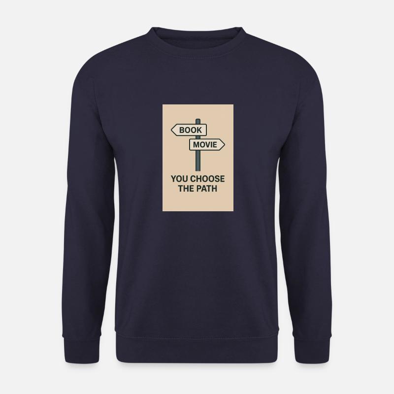Choosing a path - Unisex Sweatshirt - navy
