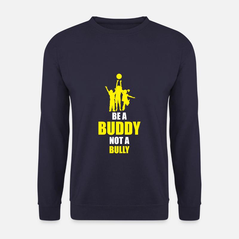 Be Buddies Not Bullies - Unisex Pullover - Navy