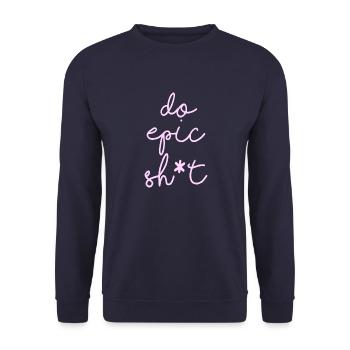 Lustige Sprüche - DO EPIC SHIT - Unisex Pullover - Navy - Vorne - Alina (178cm) & Michal (187cm)