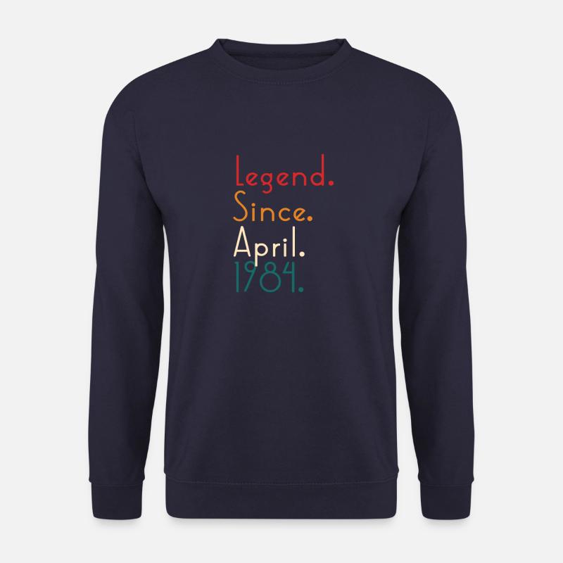 Legend Since April 1984 - Unisex Sweatshirt - navy