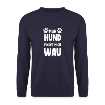 Mein Hund findet mich Wau - Unisex Pullover - Navy - Vorne - Alina (178cm) & Michal (187cm)