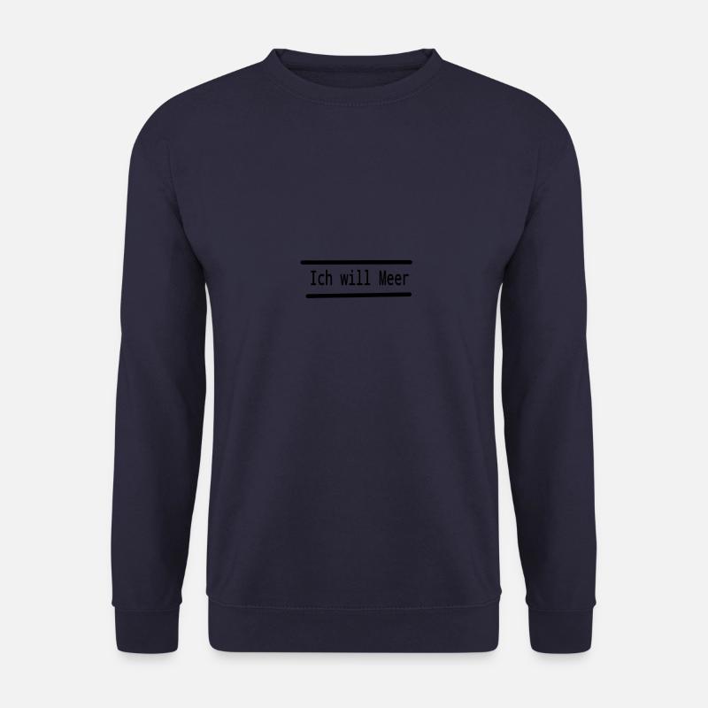 Ich will Meer - Unisex Pullover - Navy