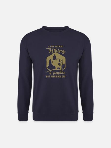 lustige Wander Sprüche Wandern Bergsteigen - Unisex Pullover - Navy