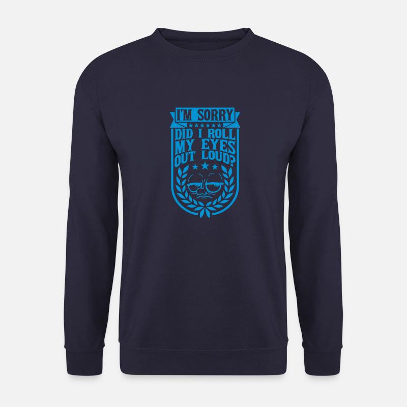 Roll My Eyes Out - Unisex Pullover - Navy